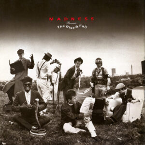 Lp - Madness - The Rise & Fall