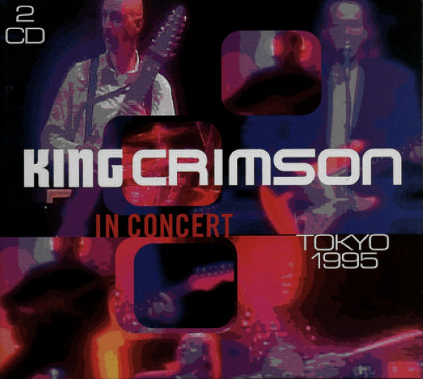 Cd King Crimson In Concert Tokyo 1995 SimplyListening