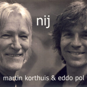 CD - Martin Korthuis & Eddo Pol - Nij