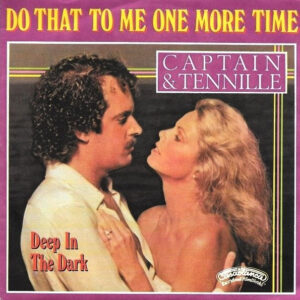 Single - Captain & Tennille - Do That To Me One More Time