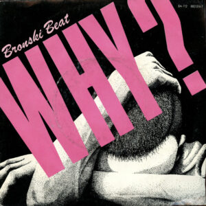 Single - Bronski Beat - Why?