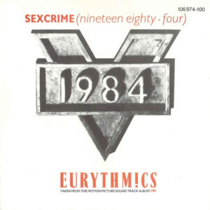 Single - Eurythmics - Sexcrime (Nineteen Eighty  Four)