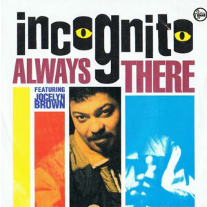 Single - Incognito Featuring Jocelyn Brown - Always There