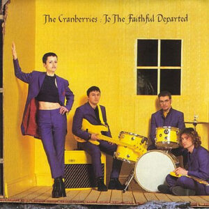Cd - The Cranberries - To The Faithful Departed