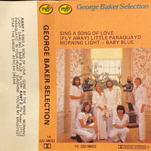 Cassette - George Baker Selection - Sing A Song Of Love