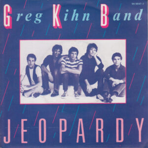Single - Greg Kihn Band - Jeopardy