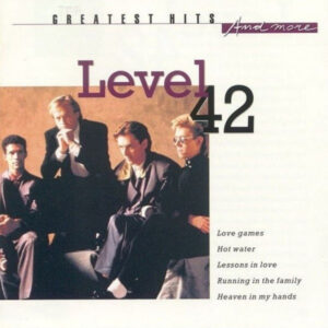 Cd - Level 42 - Greatest Hits And More
