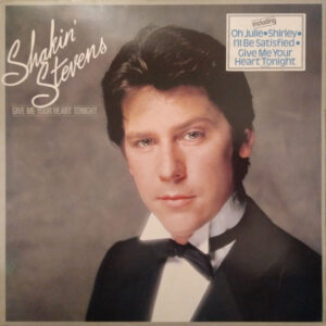 Lp - Shakin' Stevens - Give Me Your Heart Tonight