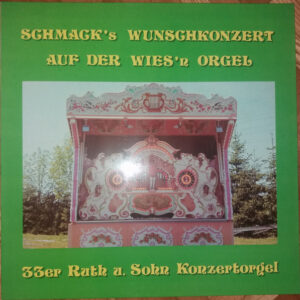 Lp - 33er Ruth U. Sohn Konzertorgel - Schmack's Wunschkonzert Auf Der
