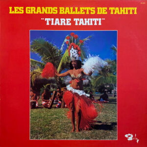 Lp - Tiare Tahiti - Les Grands Ballets De Tahit