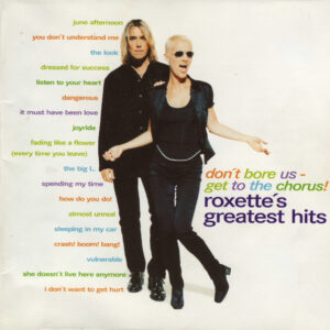 Cd - Roxette - Don't Bore Us - Get To The Chorus! (Roxette's Greatest