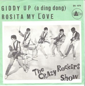 Single - The Crazy Rockers - Giddy Up (A Ding Dong) / Rosita My Love