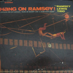 Lp - The Ramsey Lewis Trio - Hang On Ramsey!