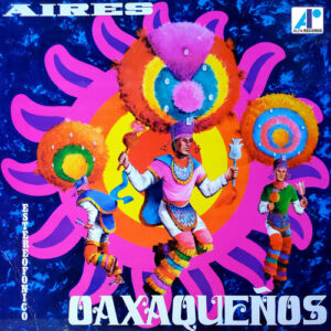 Lp - Aires Oaxanquenos