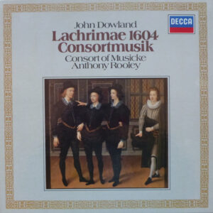 Lp - John Dowland, The Consort Of Musicke - Lachrimae 1604 /Consortmus