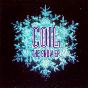 Lp - Coil - The Snow EP