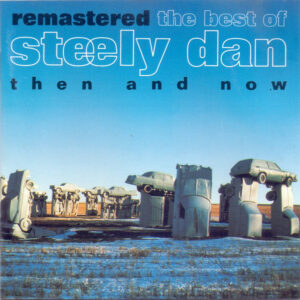 Cd - Steely Dan - Remastered  The Best Of Steely Dan (Then And Now)