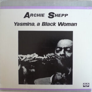 Lp - Archie Shepp - Yasmina, A Black Woman