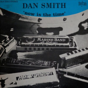 Lp - Dan Smith - Now Is The Time
