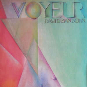 Lp - David Sanborn - Voyeur