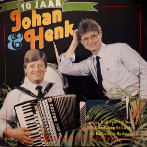 Lp - Johan & Henk - 10 jaar Johan & Henk
