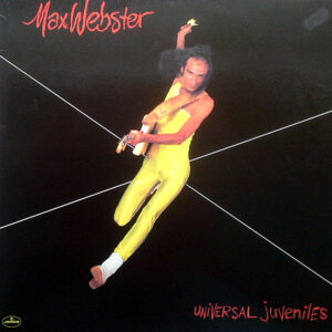 Lp - Max Webster - Universal Juveniles