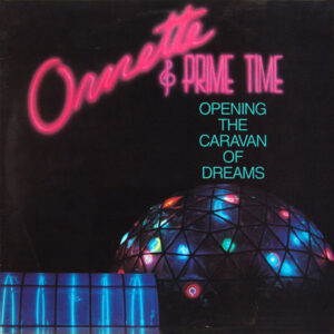 Lp - Ornette Coleman and Prime Time - Opening The Caravan Of Dream
