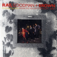 Maxi - Ray, Goodman & Brown - Where Did You Get That Body Baby?
