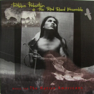Cd - Robbie Robertson & The Red Road Ensemble - Music For The Native A