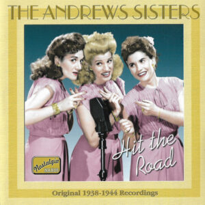 Cd - The Andrews Sisters - Hit the Road, Original 1938-1944 Recordings