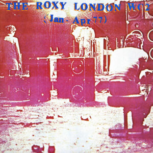 Lp - The Roxy London WC2 (Jan - Apr 77)