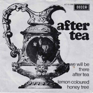 Single - After Tea - We Will Be There After Tea / Lemon Coloured Honey