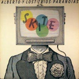 Lp - Alberto Y Lost Trios Paranoias - Skite