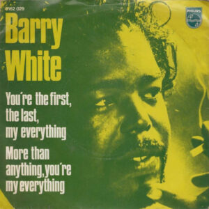 Single - Barry White - You're The First, The Last, My Everything / Mor