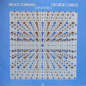 Lp - Bruce Forman And George Cables - Dynamics