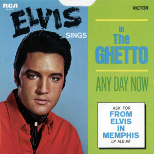 Single - Elvis - In The Ghetto / Any Day Now