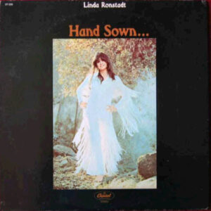Lp - Linda Ronstadt - Hand Sown... Home Grown