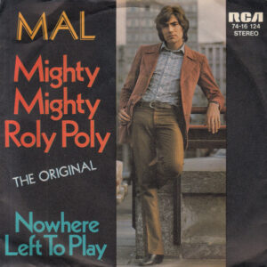 Single - Mal - Mighty Mighty Roly Poly