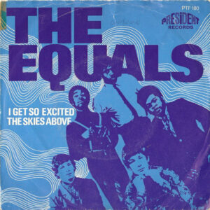 Single - The Equals - I Get So Excited / The Skies Above