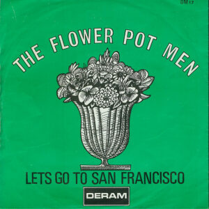 Single - The Flower Pot Men - Lets Go To San Francisco (Parts 1 & 2)
