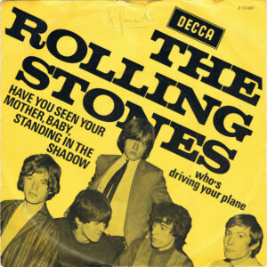 Single - The Rolling Stones - Have You Seen Your Mother, Baby, Standin