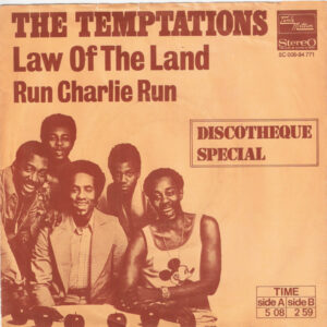 Single - The Temptations - Law Of The Land / Run Charlie Run