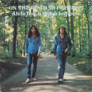 Lp - Alvin Lee & Mylon LeFevre - On The Road To Freedom