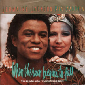 Single - Jermaine Jackson / Pia Zadora - When The Rain Begins To Fall