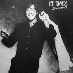 Lp - Lee Towers - Sincerelee