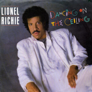 Single - Lionel Richie - Dancing On The Ceiling