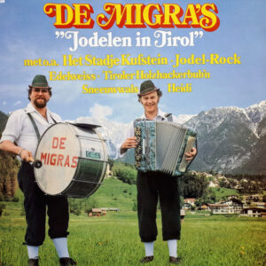 Lp - De Migra's - Jodelen In Tirol