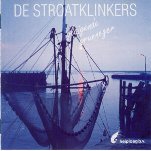 Cd - De Stroatklinkers - Vlaigende Grunneger