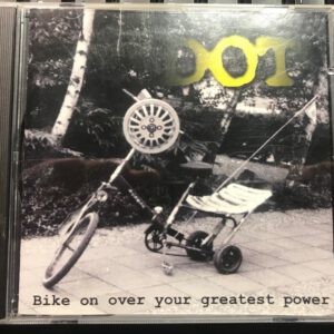 Cd - DOT - Bike On Over Your Greatest Power