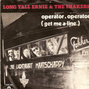 Single - Long Tall Ernie & The Shakers - Operator, Operator (Get Me A